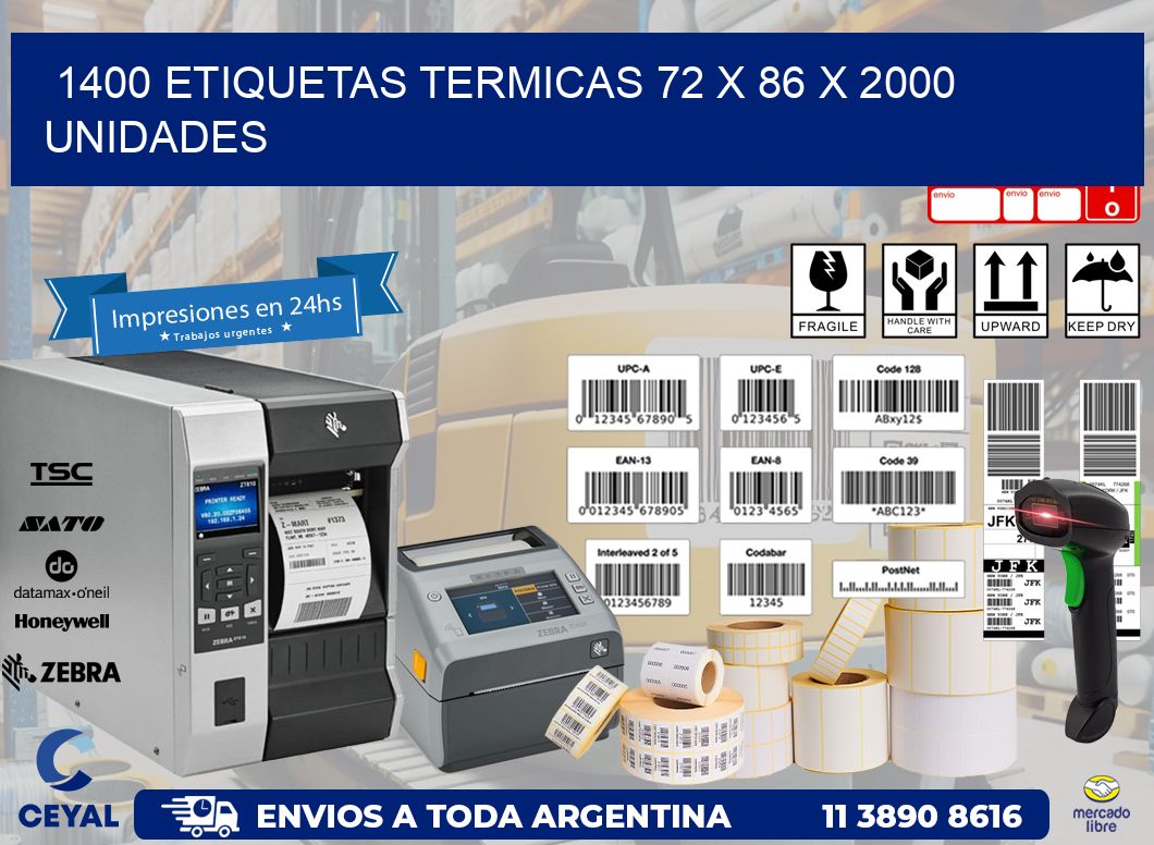 1400 ETIQUETAS TERMICAS 72 x 86 X 2000 UNIDADES