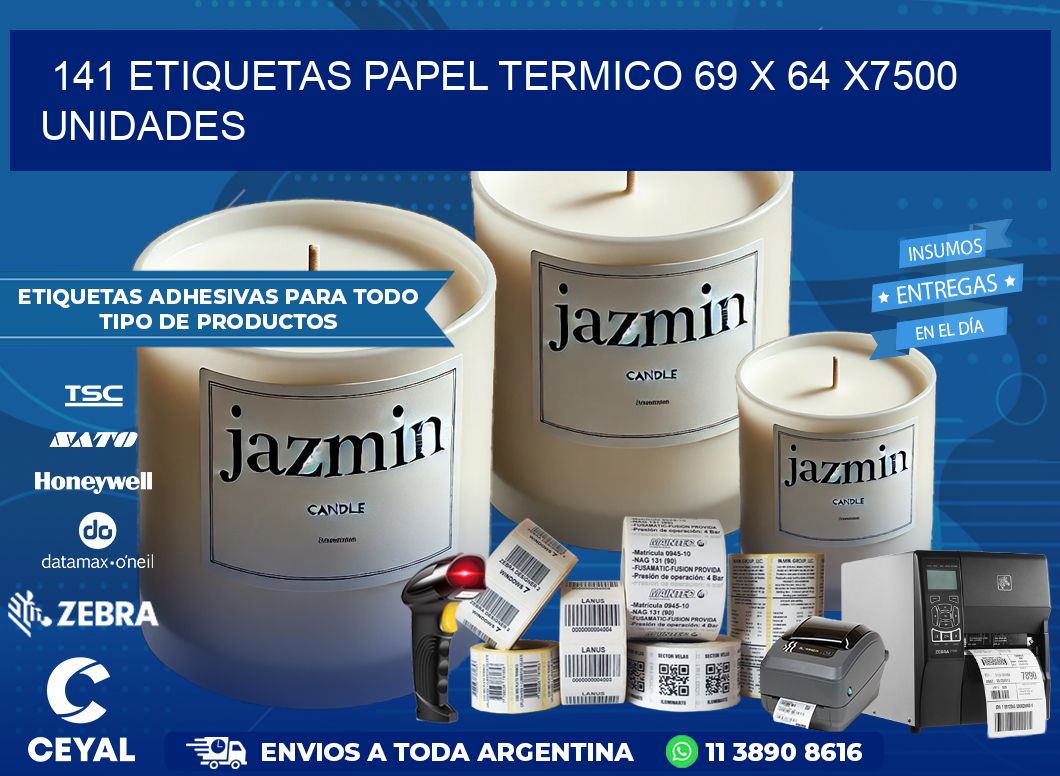 141 ETIQUETAS PAPEL TERMICO 69 x 64 X7500 UNIDADES