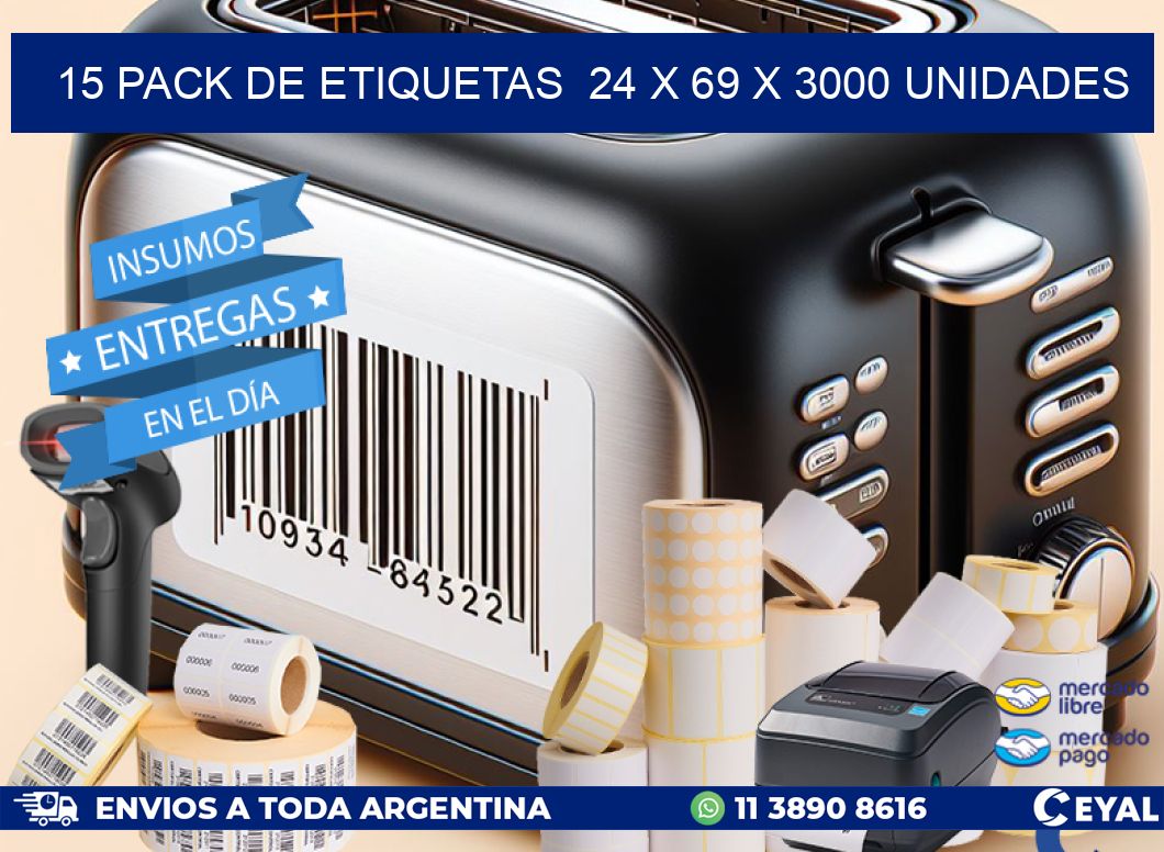 15 PACK DE ETIQUETAS  24 x 69 X 3000 UNIDADES