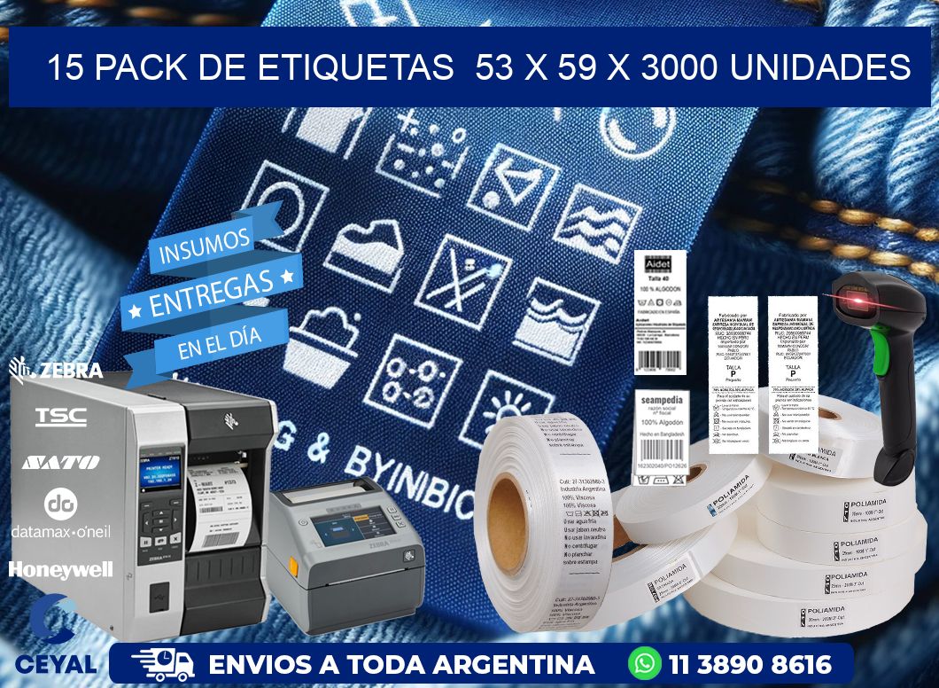 15 PACK DE ETIQUETAS  53 x 59 X 3000 UNIDADES