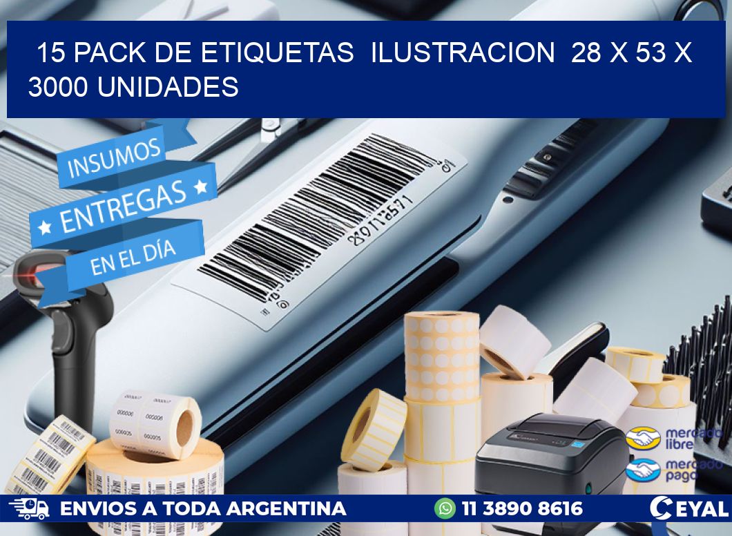 15 PACK DE ETIQUETAS  ILUSTRACION  28 x 53 X 3000 UNIDADES