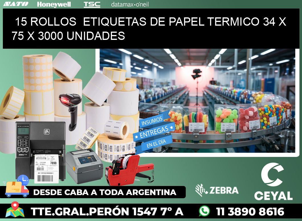 15 ROLLOS  ETIQUETAS DE PAPEL TERMICO 34 x 75 X 3000 UNIDADES