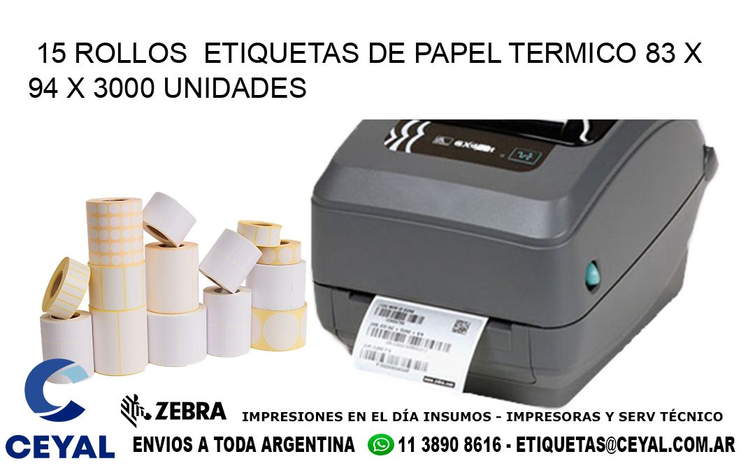 15 ROLLOS  ETIQUETAS DE PAPEL TERMICO 83 x 94 X 3000 UNIDADES