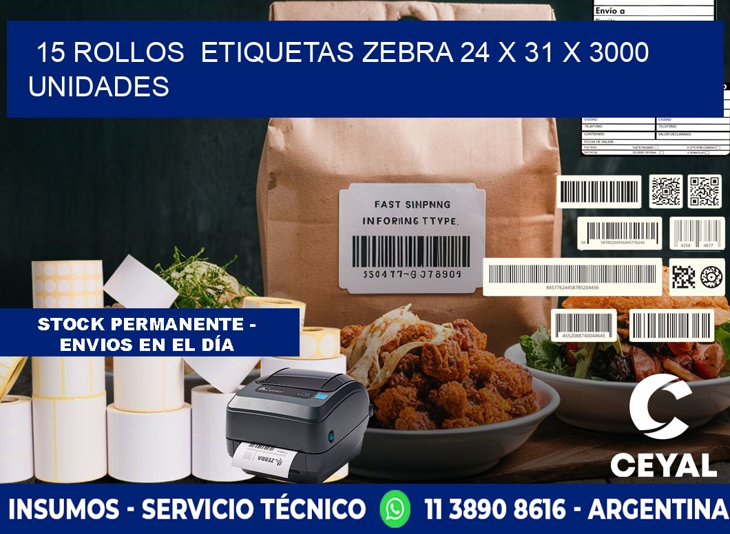 15 ROLLOS  ETIQUETAS ZEBRA 24 x 31 X 3000 UNIDADES