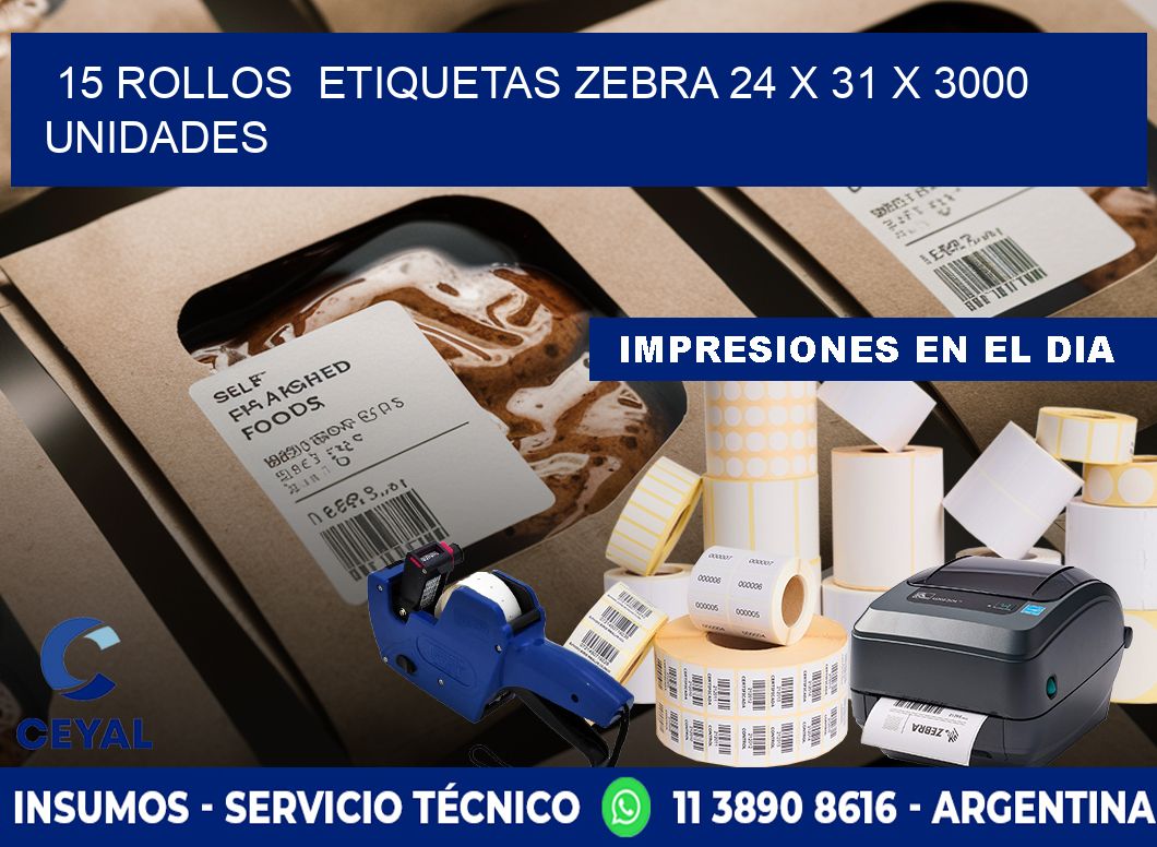 15 ROLLOS  ETIQUETAS ZEBRA 24 x 31 X 3000 UNIDADES