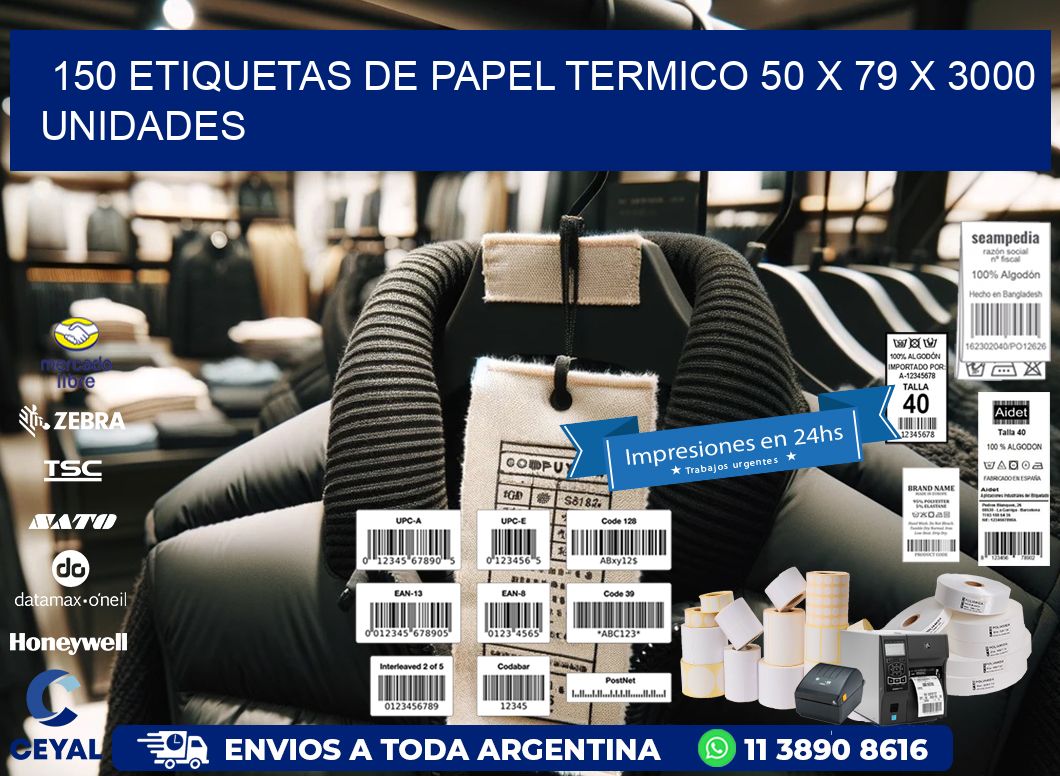 150 ETIQUETAS DE PAPEL TERMICO 50 x 79 X 3000 UNIDADES