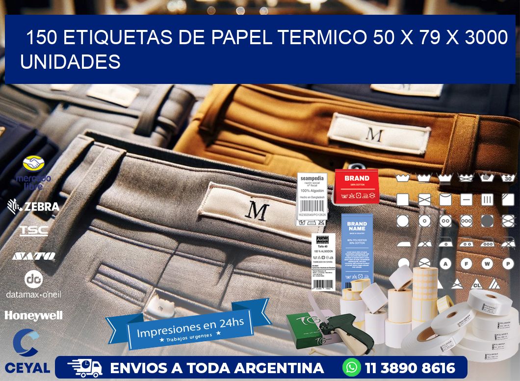 150 ETIQUETAS DE PAPEL TERMICO 50 x 79 X 3000 UNIDADES