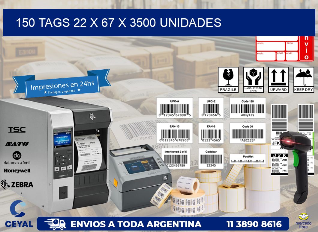 150 TAGS 22 x 67 X 3500 UNIDADES