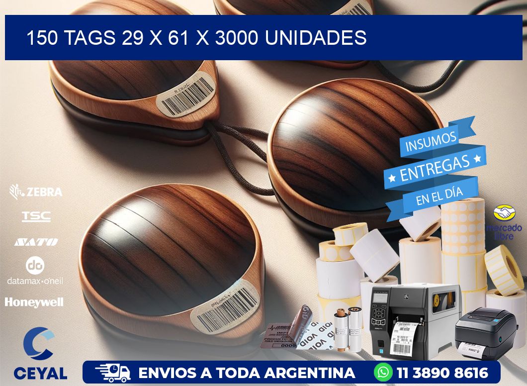 150 TAGS 29 x 61 X 3000 UNIDADES