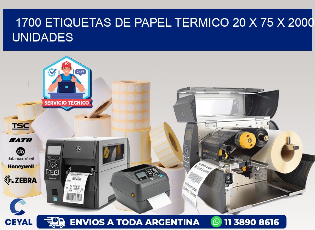 1700 ETIQUETAS DE PAPEL TERMICO 20 x 75 X 2000 UNIDADES