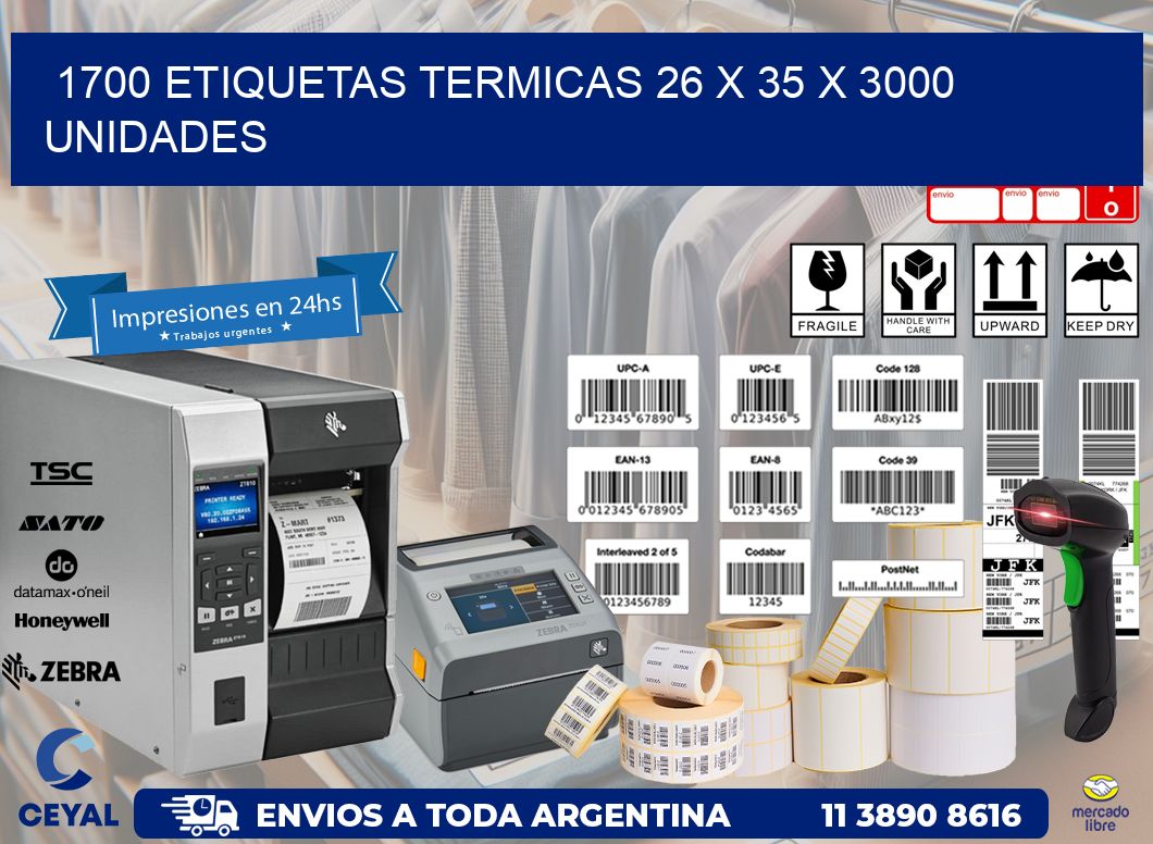 1700 ETIQUETAS TERMICAS 26 x 35 X 3000 UNIDADES