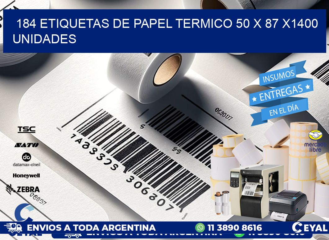 184 ETIQUETAS DE PAPEL TERMICO 50 x 87 X1400 UNIDADES