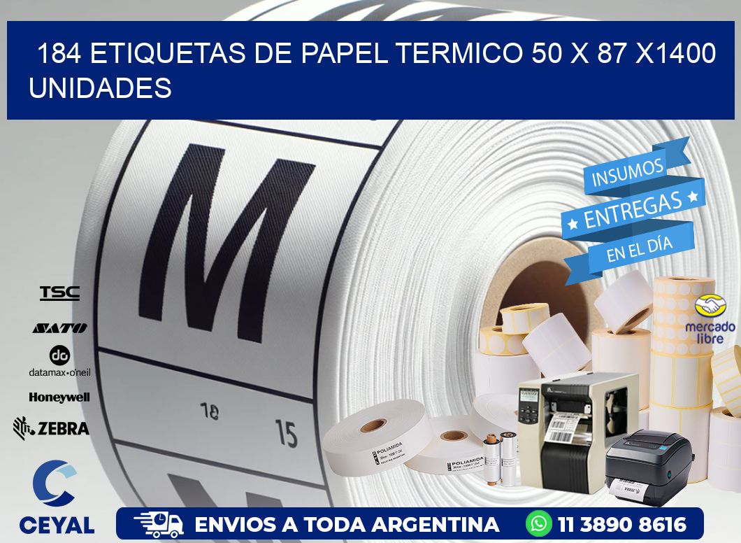 184 ETIQUETAS DE PAPEL TERMICO 50 x 87 X1400 UNIDADES