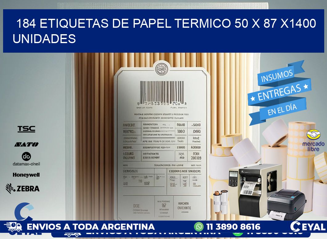 184 ETIQUETAS DE PAPEL TERMICO 50 x 87 X1400 UNIDADES