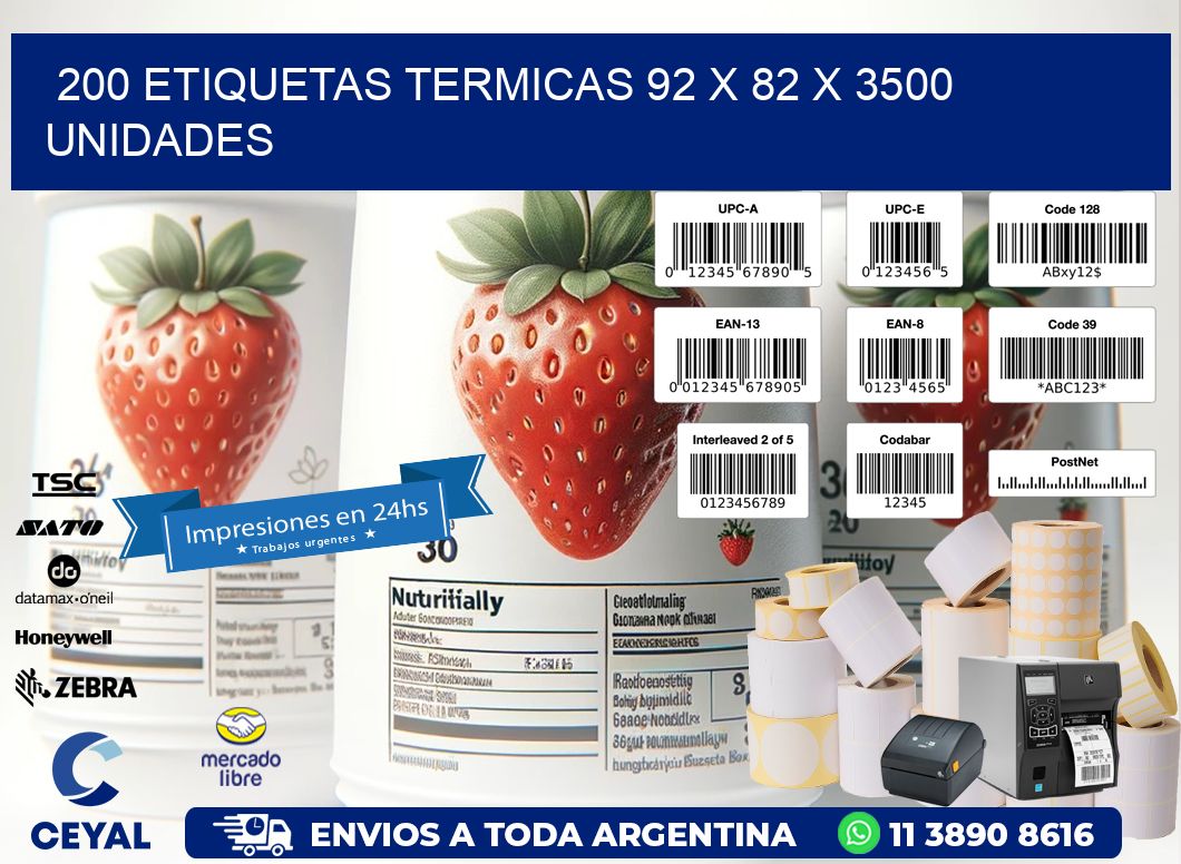 200 ETIQUETAS TERMICAS 92 x 82 X 3500 UNIDADES