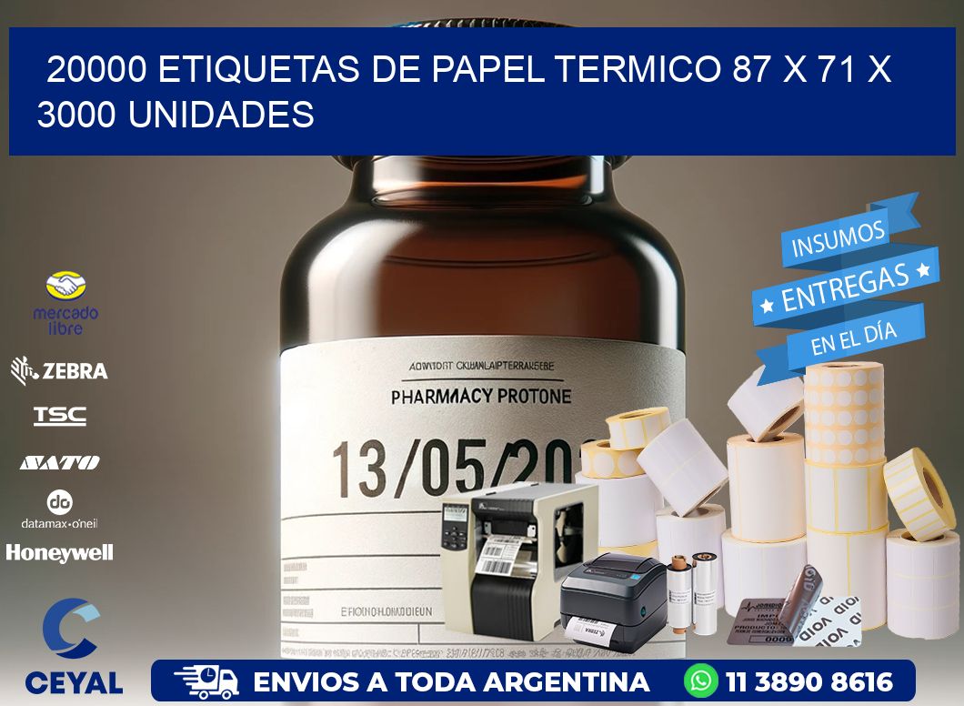 20000 ETIQUETAS DE PAPEL TERMICO 87 x 71 X 3000 UNIDADES