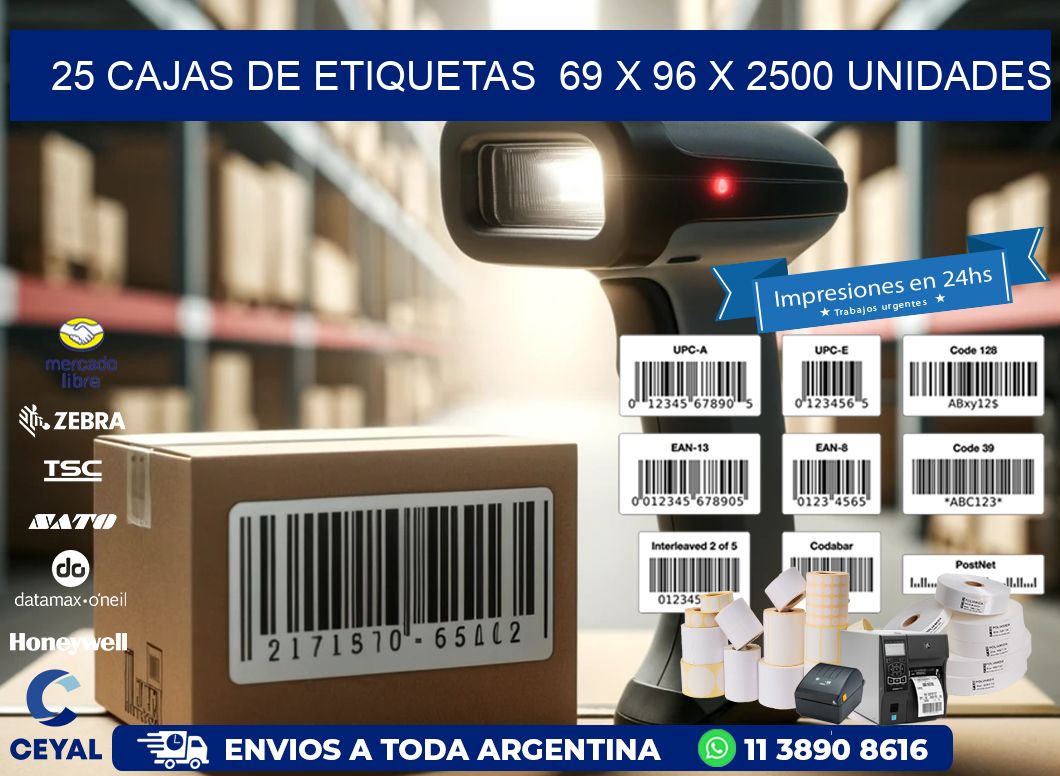 25 CAJAS DE ETIQUETAS  69 x 96 X 2500 UNIDADES