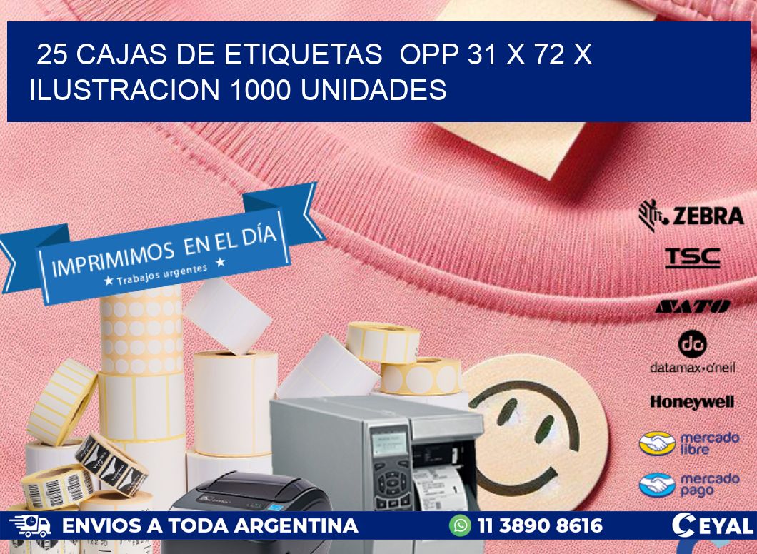 25 CAJAS DE ETIQUETAS  OPP 31 x 72 X ILUSTRACION 1000 UNIDADES