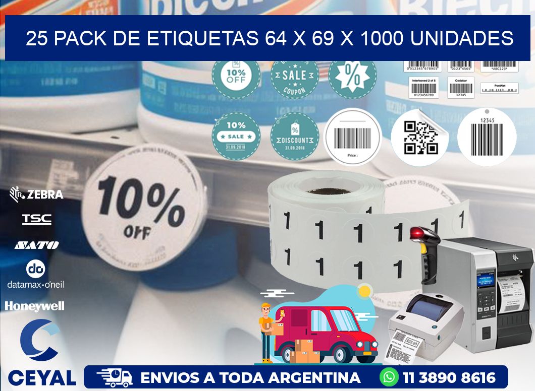 25 PACK DE ETIQUETAS 64 x 69 X 1000 UNIDADES