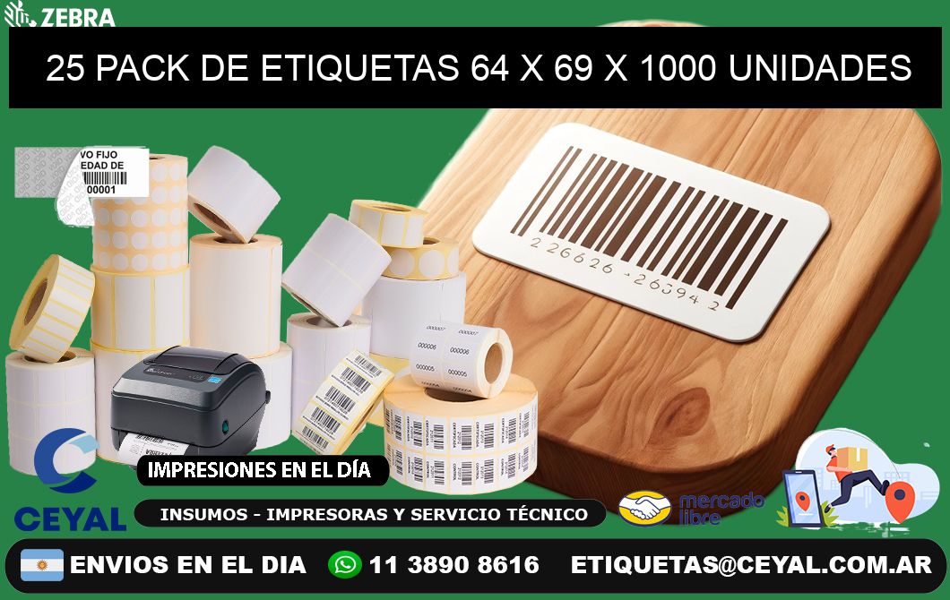 25 PACK DE ETIQUETAS 64 x 69 X 1000 UNIDADES