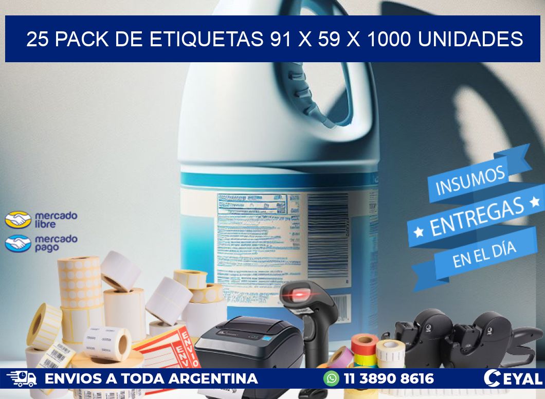 25 PACK DE ETIQUETAS 91 x 59 X 1000 UNIDADES