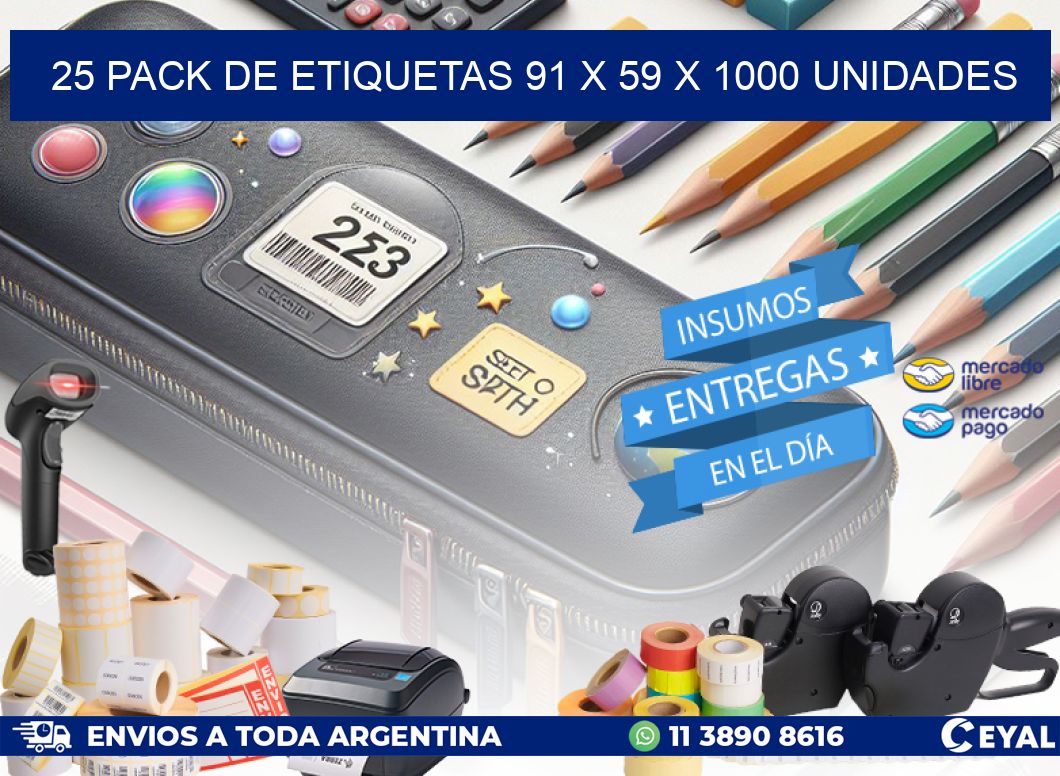 25 PACK DE ETIQUETAS 91 x 59 X 1000 UNIDADES