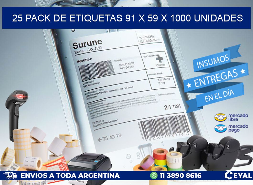 25 PACK DE ETIQUETAS 91 x 59 X 1000 UNIDADES