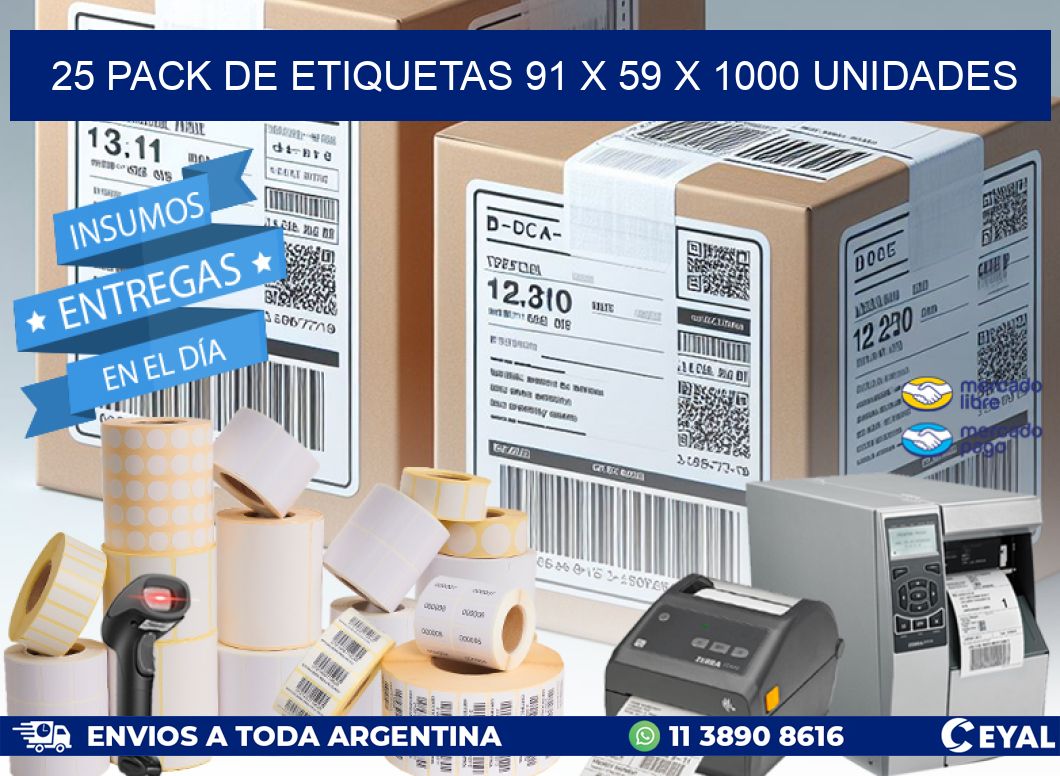 25 PACK DE ETIQUETAS 91 x 59 X 1000 UNIDADES