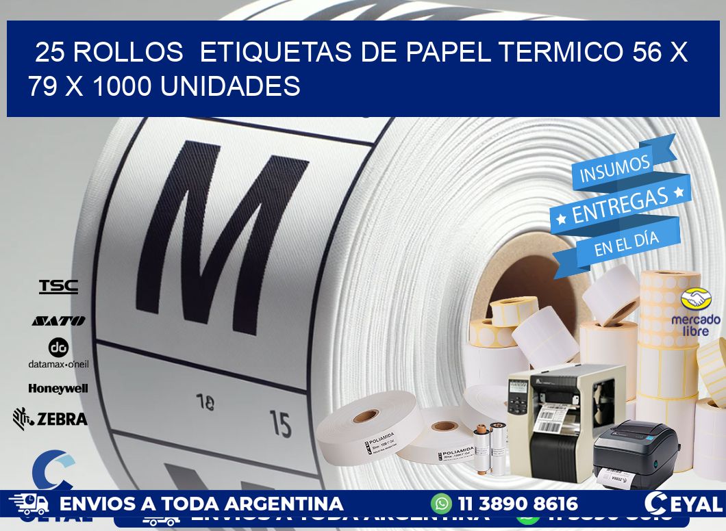 25 ROLLOS  ETIQUETAS DE PAPEL TERMICO 56 x 79 X 1000 UNIDADES