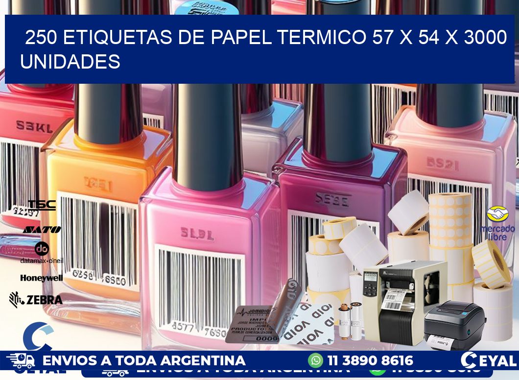 250 ETIQUETAS DE PAPEL TERMICO 57 x 54 X 3000 UNIDADES