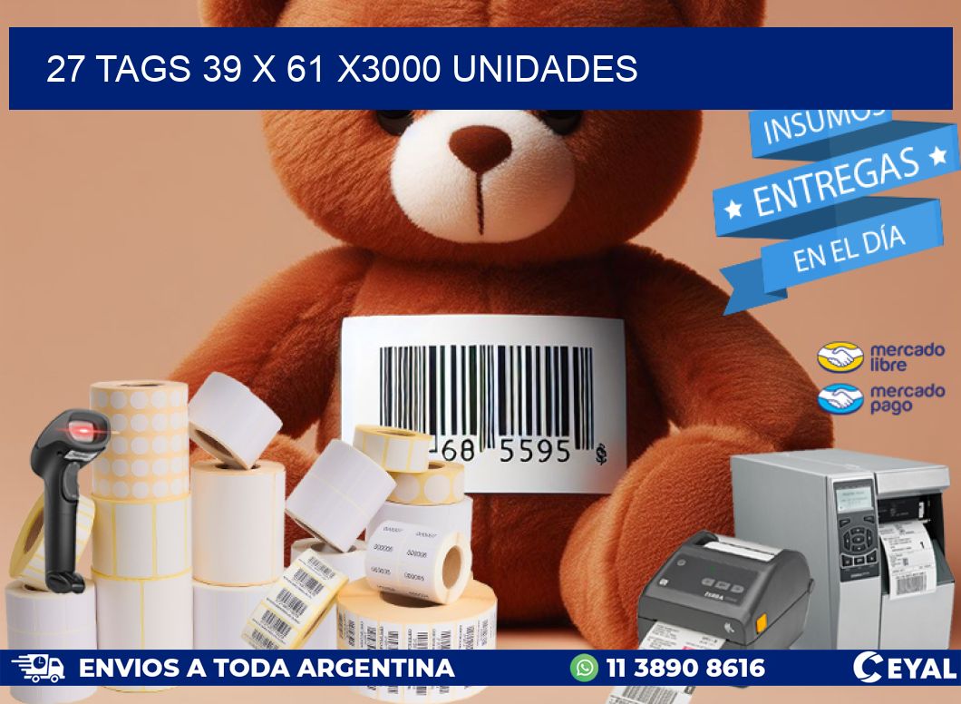 27 TAGS 39 x 61 X3000 UNIDADES