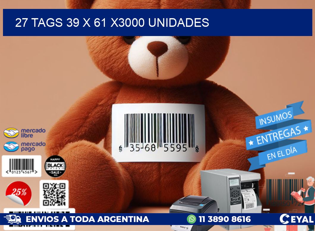 27 TAGS 39 x 61 X3000 UNIDADES