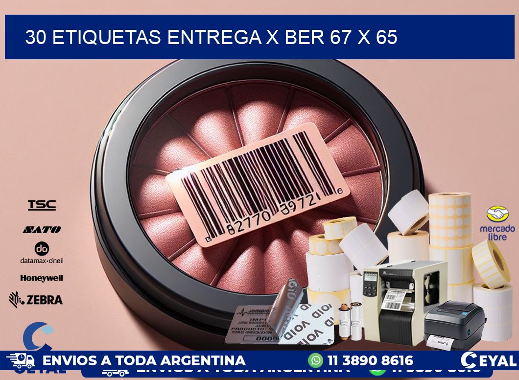 30 ETIQUETAS ENTREGA X BER 67 x 65