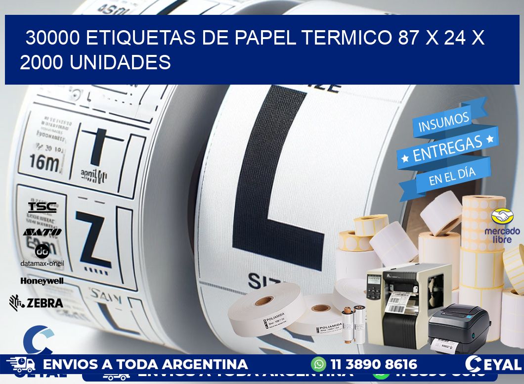 30000 ETIQUETAS DE PAPEL TERMICO 87 x 24 X 2000 UNIDADES