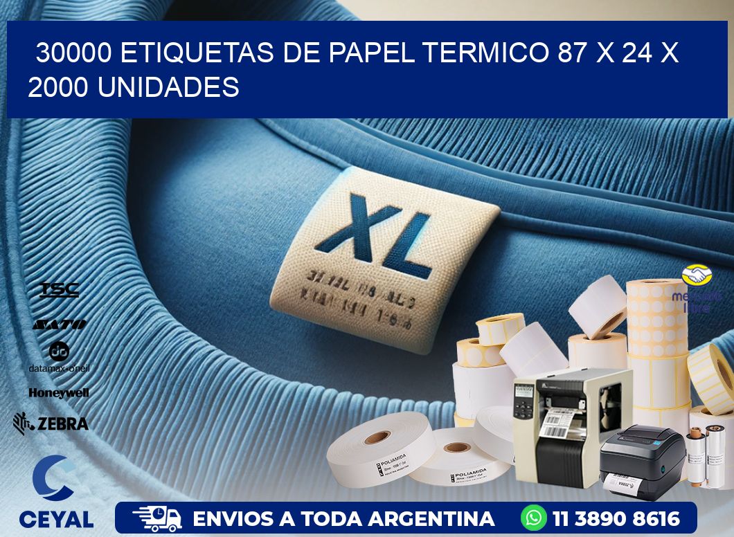 30000 ETIQUETAS DE PAPEL TERMICO 87 x 24 X 2000 UNIDADES