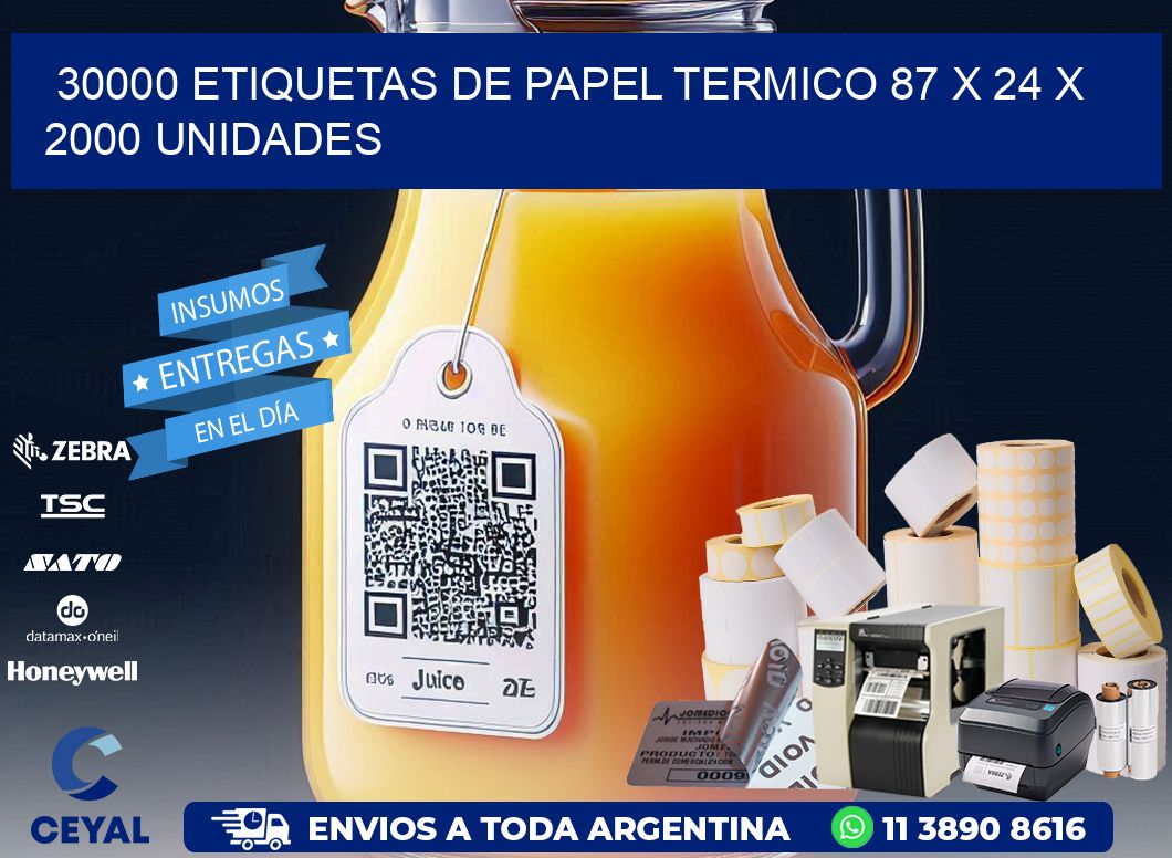 30000 ETIQUETAS DE PAPEL TERMICO 87 x 24 X 2000 UNIDADES