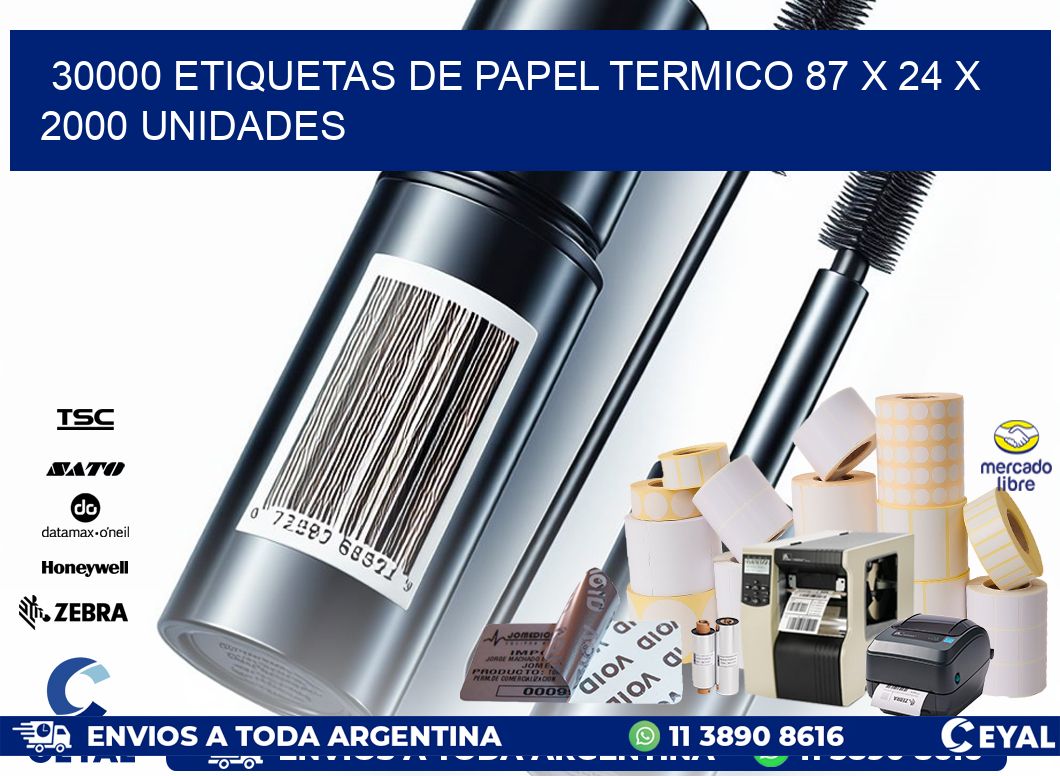 30000 ETIQUETAS DE PAPEL TERMICO 87 x 24 X 2000 UNIDADES