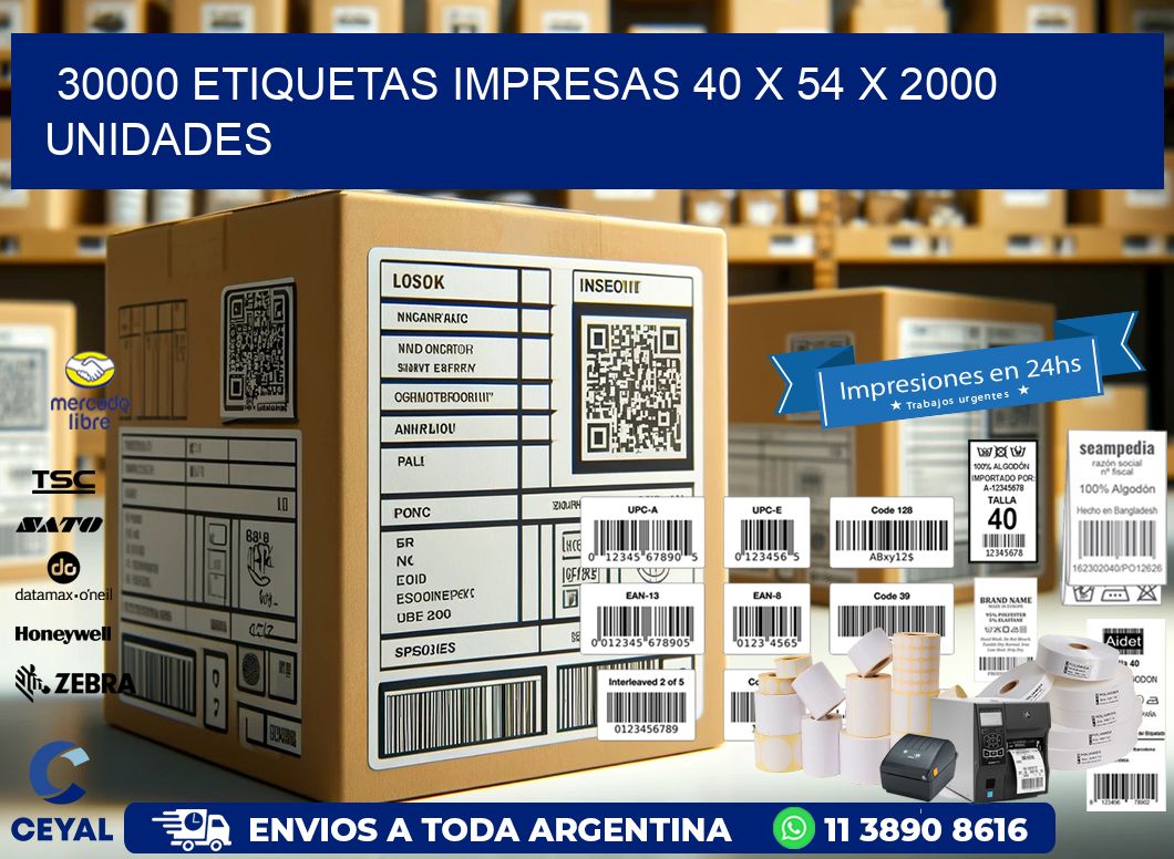 30000 ETIQUETAS IMPRESAS 40 x 54 X 2000 UNIDADES