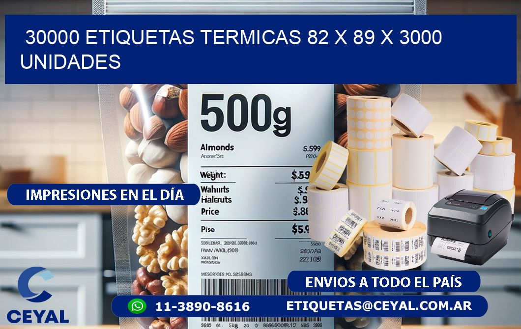 30000 ETIQUETAS TERMICAS 82 x 89 X 3000 UNIDADES