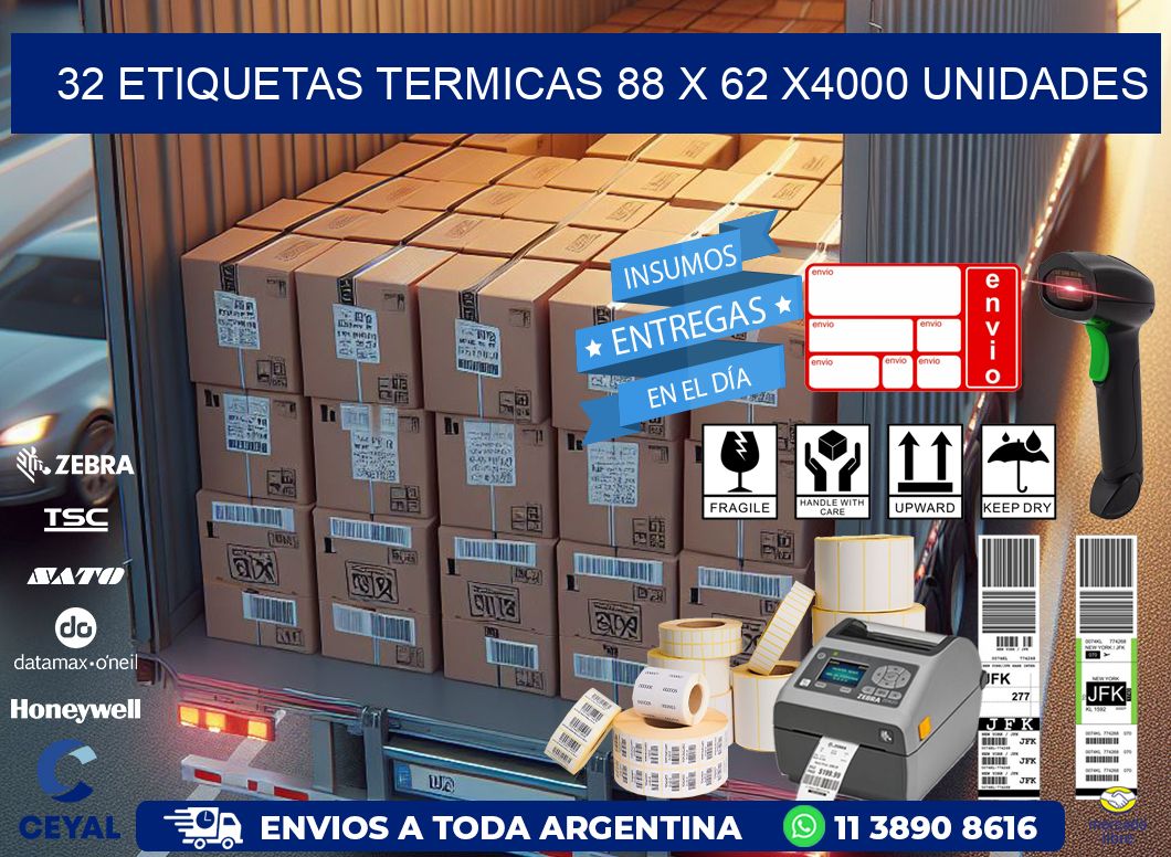 32 ETIQUETAS TERMICAS 88 x 62 X4000 UNIDADES