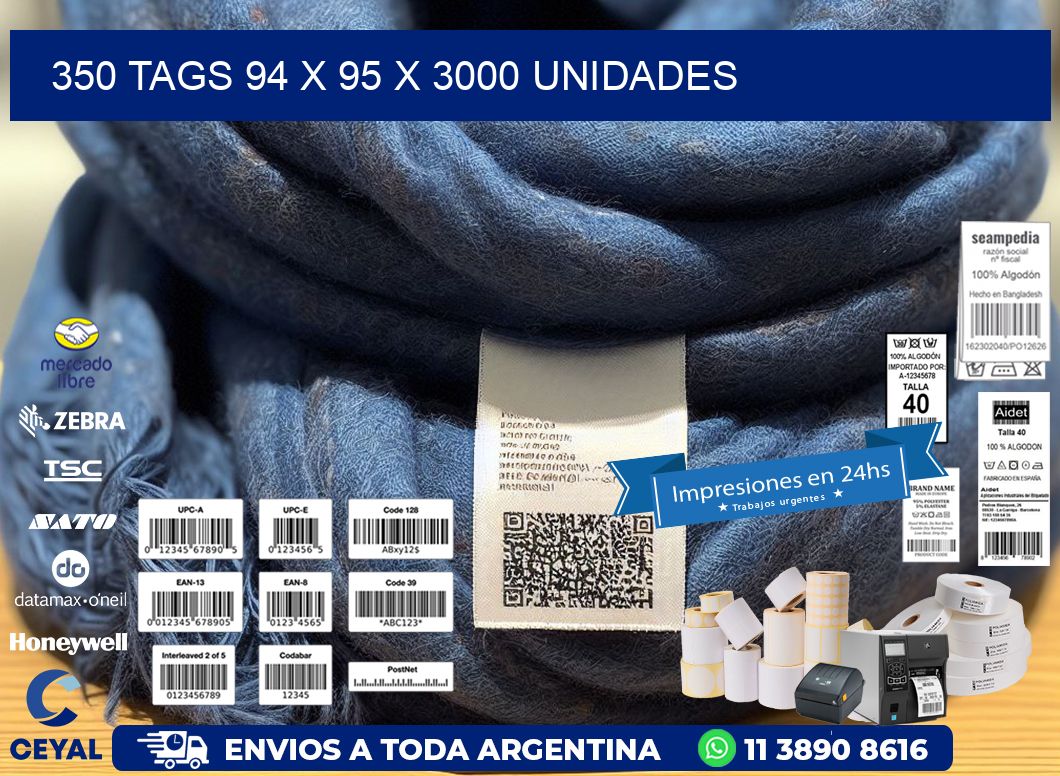 350 TAGS 94 x 95 X 3000 UNIDADES