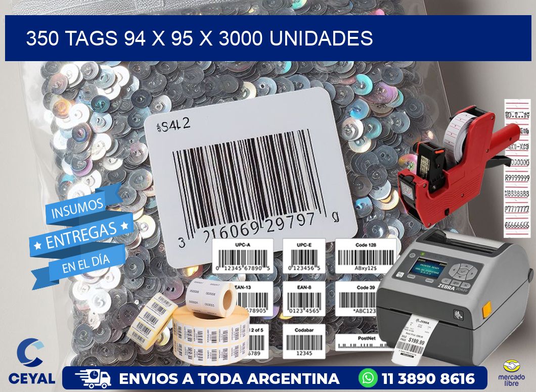 350 TAGS 94 x 95 X 3000 UNIDADES