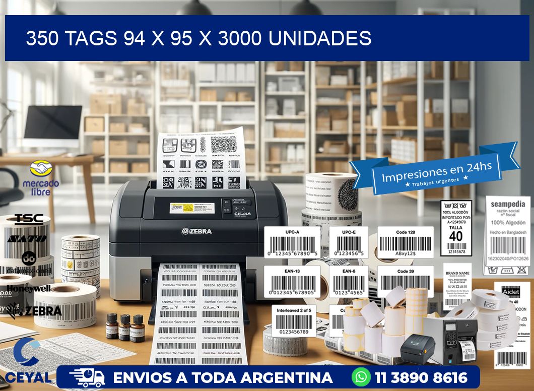 350 TAGS 94 x 95 X 3000 UNIDADES