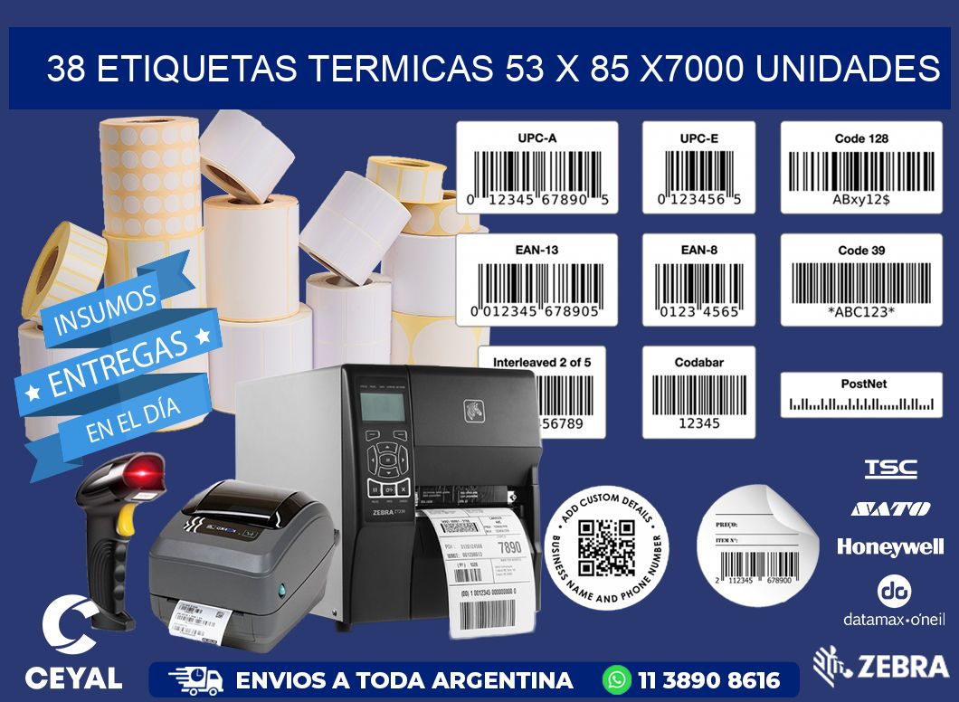 38 ETIQUETAS TERMICAS 53 x 85 X7000 UNIDADES