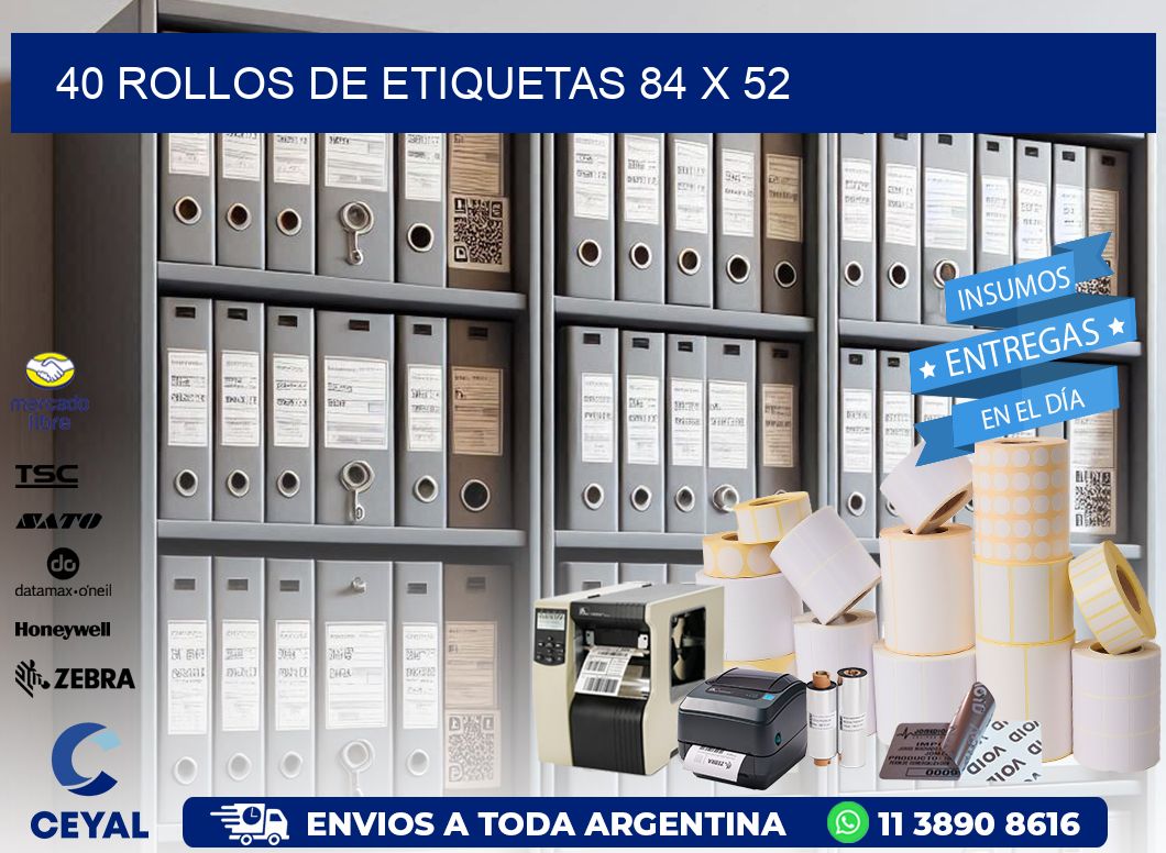 40 ROLLOS DE ETIQUETAS 84 x 52