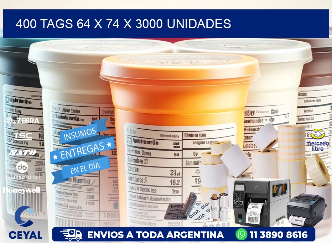 400 TAGS 64 x 74 X 3000 UNIDADES