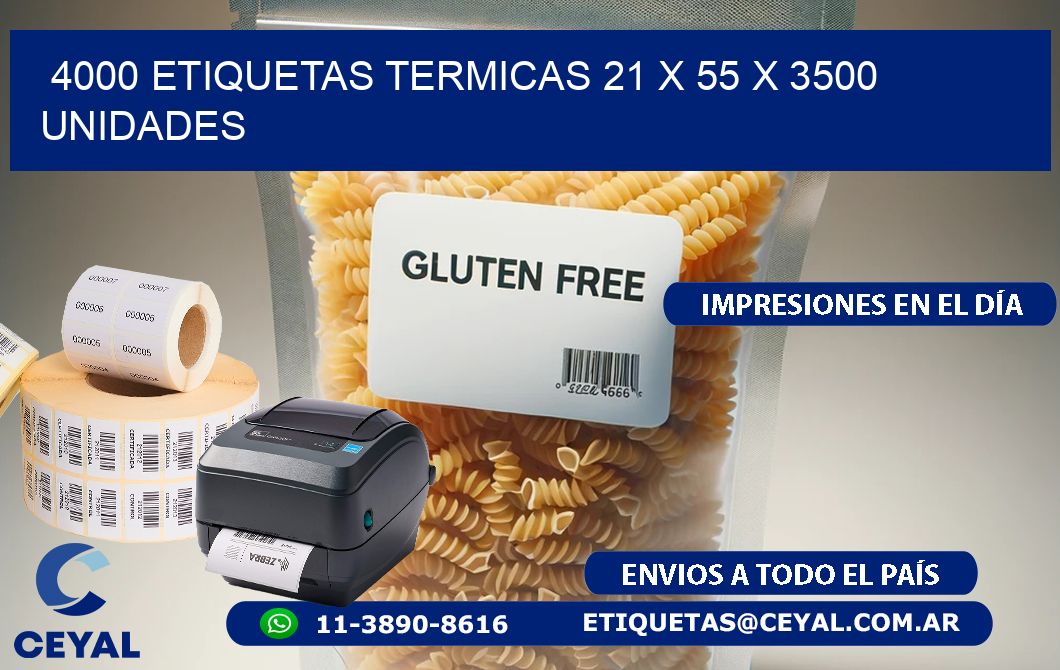 4000 ETIQUETAS TERMICAS 21 x 55 X 3500 UNIDADES