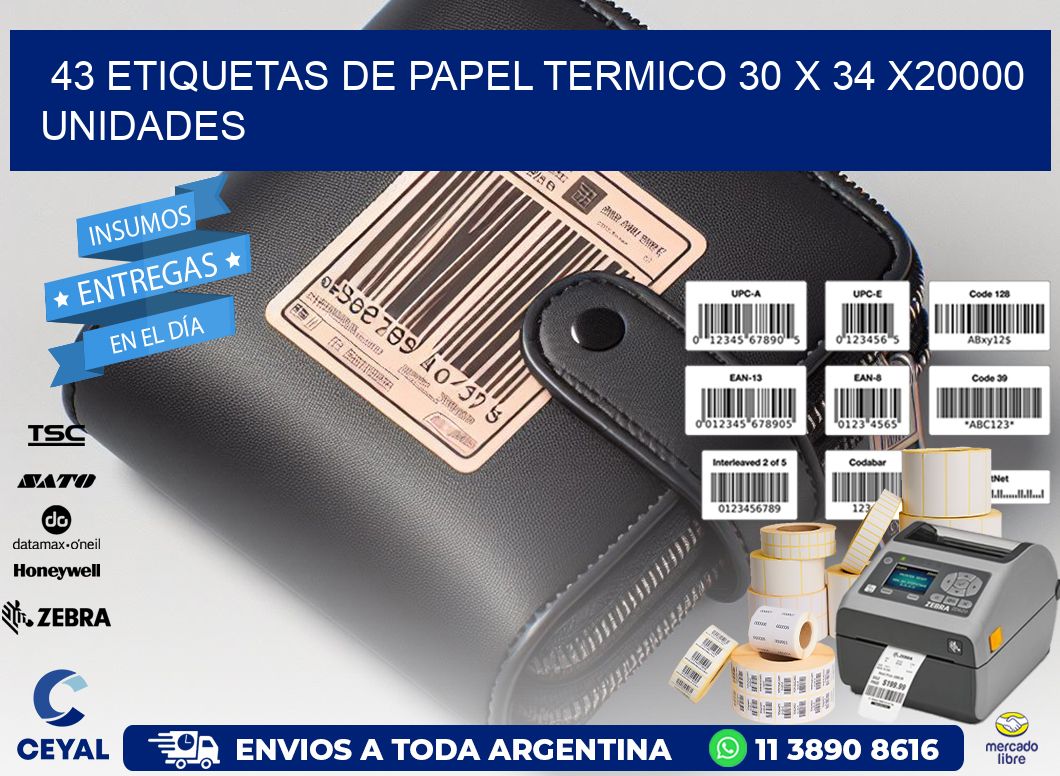 43 ETIQUETAS DE PAPEL TERMICO 30 x 34 X20000 UNIDADES