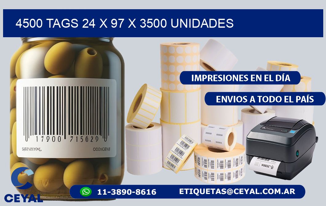 4500 TAGS 24 x 97 X 3500 UNIDADES