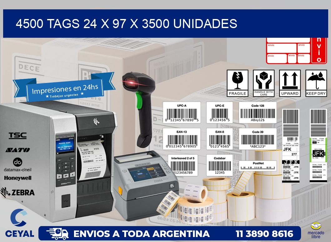 4500 TAGS 24 x 97 X 3500 UNIDADES